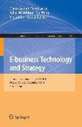 E-business Technology and Strategy : International Conference, CETS 2010, Ottawa, Canada, September 29-30, 2010. Proceedings