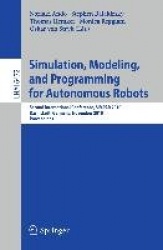 Simulation, Modeling, and Programming for Autonomous Robots - Second International Conference, SIMPAR 2010, Darmstadt, Germany, 