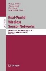 Real-World Wireless Sensor Networks : 4th International Workshop, REALWSN 2010, Colombo, Sri Lanka, December 16-17, 2010,