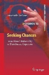Seeking Chances - From Biased Rationality to Distributed Cognition