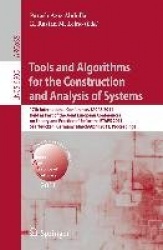 Tools and Algorithms for the Construction and Analysis of Systems : 17th International Conference, TACAS 2011, Held as Part