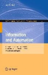 Information and Automation : International Symposium, ISIA 2010, Guangzhou, China, November 10-11, 2010. Revised Selected