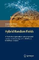 Hybrid Random Fields - A Scalable Approach to Structure and Parameter Learning in Probabilistic Graphical Models