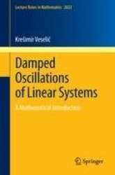 Damped Oscillations of Linear Systems : A Mathematical Introduction