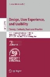 Design, User Experience, and Usability. Theory, Methods, Tools and Practice - First International Conference, DUXU 2011, Held as