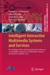 Intelligent Interactive Multimedia Systems and Services : Proceedings of the 4th International Conference on Intelligent