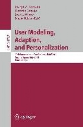 User Modeling, Adaptation and Personalization - 19th International Conference, UMAP 2011, Girona, Spain, July 11-15, 2011