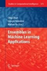 Ensembles in Machine Learning Applications