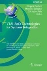 VLSI-SoC: Technologies for Systems Integration - 17th IFIP WG 10.5/IEEE International Conference on Very Large Scale Integration