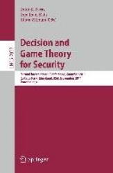 Decision and Game Theory for Security - Second International Conference, GameSec 2011, College Park, MD, Maryland, USA, November
