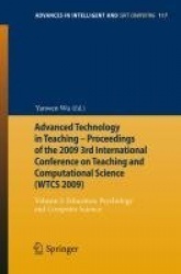 Advanced Technology in Teaching - Proceedings of the 2009 3rd International Conference on Teaching and Computational Science (WT