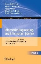 Informatics Engineering and Information Science, Part IV - International Conference, ICIEIS 2011, Kuala Lumpur, Malaysia, Novemb