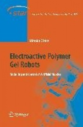 Electroactive Polymer Gel Robots : Modelling and Control of Artificial Muscles