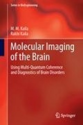 Molecular Imaging of the Brain - Using Multi-Quantum Coherence and Diagnostics of Brain Disorders