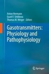 Gasotransmitters: Physiology and Pathophysiology