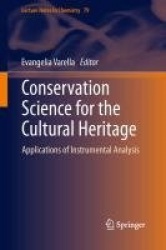 Conservation Science for the Cultural Heritage - Applications of Instrumental Analysis