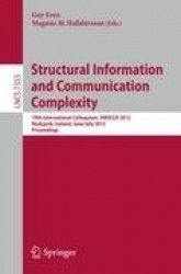 Structural Information and Communication Complexity - 19th International Colloquium, SIROCCO 2012, Reykjavik, Iceland, June 30 -