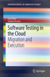 Software Testing in the Cloud - Migration and Execution
