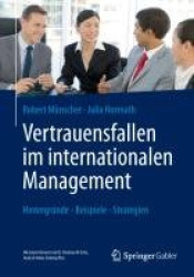 Vertrauensfallen im internationalen Management : Hintergründe - Beispiele - Strategien