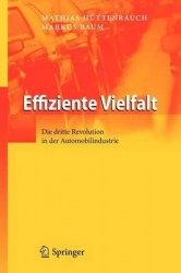 Effiziente Vielfalt - Die dritte Revolution in der Automobilindustrie