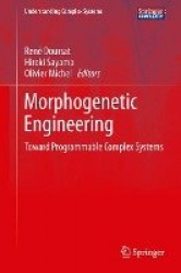 Morphogenetic Engineering - Toward Programmable Complex Systems