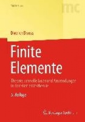 Finite Elemente - Theorie, schnelle Löser und Anwendungen in der Elastizitätstheorie