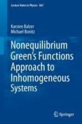 Nonequilibrium Green's Functions Approach to Inhomogeneous Systems