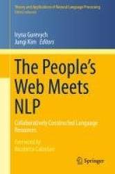 The People’s Web Meets NLP : Collaboratively Constructed Language Resources
