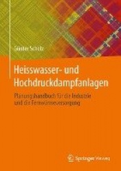 Heisswasser- und Hochdruckdampfanlagen - Planungshandbuch für Industrie- und Fernwärmeversorgung