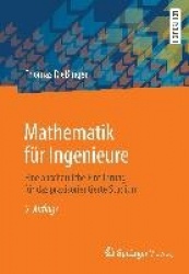 Mathematik Fur Ingenieure - Eine Anschauliche Einfuhrung Fur Das Praxisorientierte Studium
