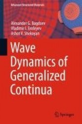 Wave Dynamics of Generalized Continua