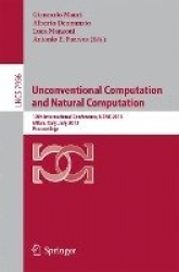 Unconventional Computation and Natural Computation - 12th International Conference, UCNC 2013, Milan, Italy, July 1-5, 2013, Pro
