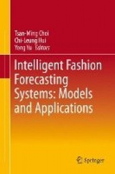Intelligent Fashion Forecasting Systems: Models and Applications
