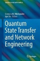Quantum State Transfer and Network Engineering
