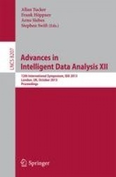 Advances in Intelligent Data Analysis XII - 12th International Symposium, IDA 2013, London, UK, October 17-19, 2013, Proceedings