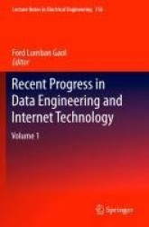 Recent Progress in Data Engineering and Internet Technology - Volume 1