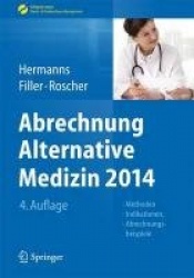 Abrechnung Alternative Medizin 2014 - Methoden, Indikationen, Abrechnungsbeispiele