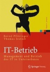 IT-Betrieb : Management und Betrieb der IT in Unternehmen