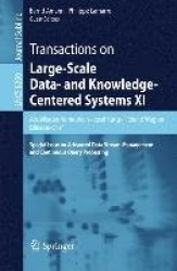 Transactions on Large-Scale Data- and Knowledge-Centered Systems XI - Special Issue on Advanced Data Stream Management and Conti