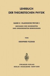 Lehrbuch Der Theoretischen Physik - Band II · Klassische Physik I Mechanik Geordneter und Ungeordneter Bewegungen