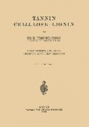 Tannin Cellulose · Lignin - Zugleich Zweite Auflage der „Chemie der Natürlichen Gerbstoffe“