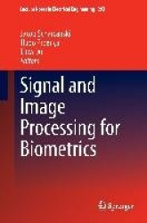 Signal and Image Processing for Biometrics