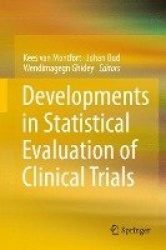 Developments in Statistical Evaluation of Clinical Trials