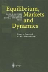 Equilibrium, Markets and Dynamics - Essays in Honour of Claus Weddepohl