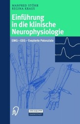 Einführung in die klinische Neurophysiologie - EMG — EEG — Evozierte Potenziale