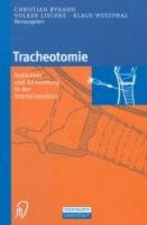 Tracheotomie - Indikation und Anwendung in der intensivmedizin