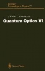 Quantum Optics VI - Proceedings of the Sixth International Symposium on Quantum Optics, Rotorua, New Zealand, January 24–28, 199