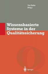 Wissensbasierte Systeme in der Qualitätssicherung - Methoden zur Nutzung verteilten Wissens