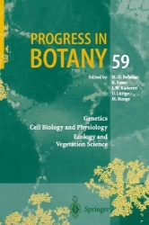 Progress in Botany - Genetics Cell Biology and Physiology Ecology and Vegetation Science