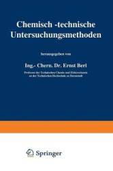 Chemisch-technische Untersuchungsmethoden - Vierter Band